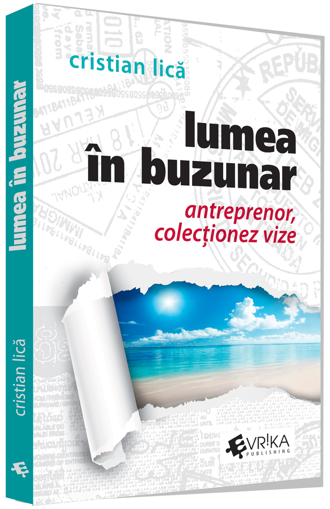Recomandare de lectura: Lumea in buzunar. Antreprenor colectionez vize