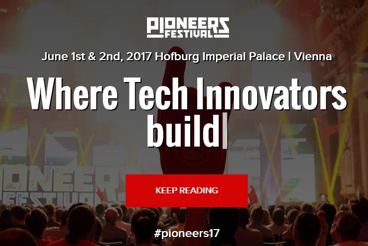 500 de startup-uri se intalnesc la Viena, la Pioneers Festival 2017