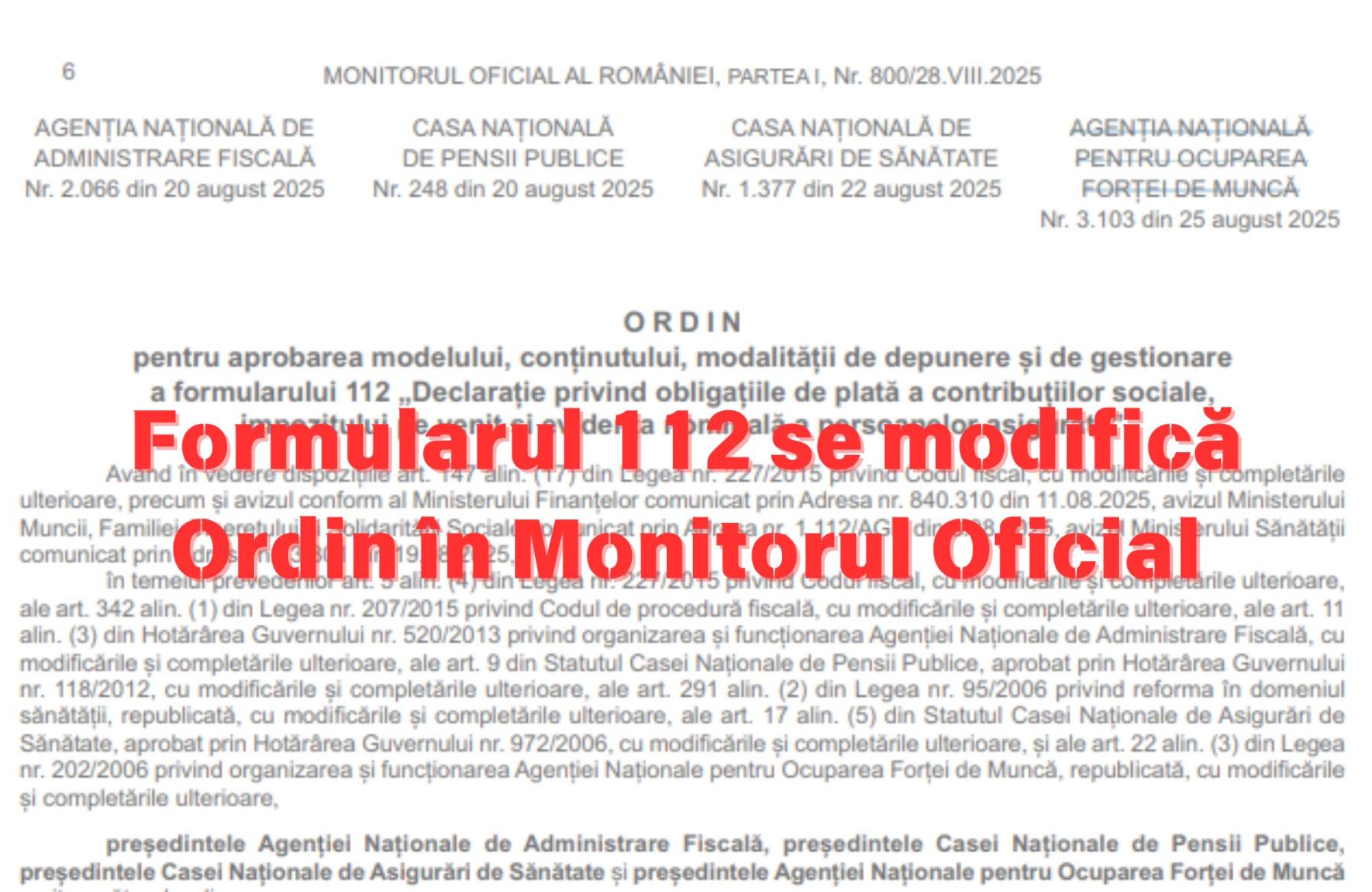 OFICIAL Formularul 112 –  Declarația privind obligațiile de plată a contribuțiilor sociale, impozitului pe venit și evidența nominală a persoanelor asigurate, modificat