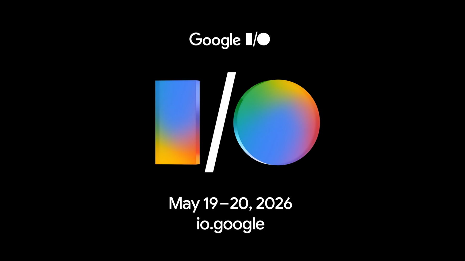 Google anunță evenimentul dedicat dezvoltatorilor I/O 2026